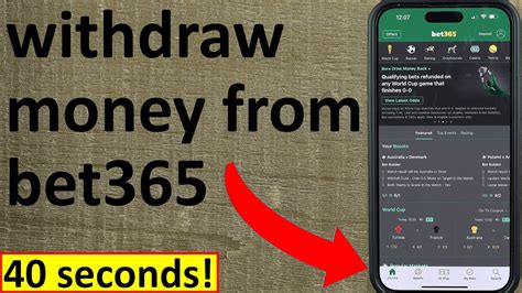 how to withdraw money bet365 - bet365 customer service